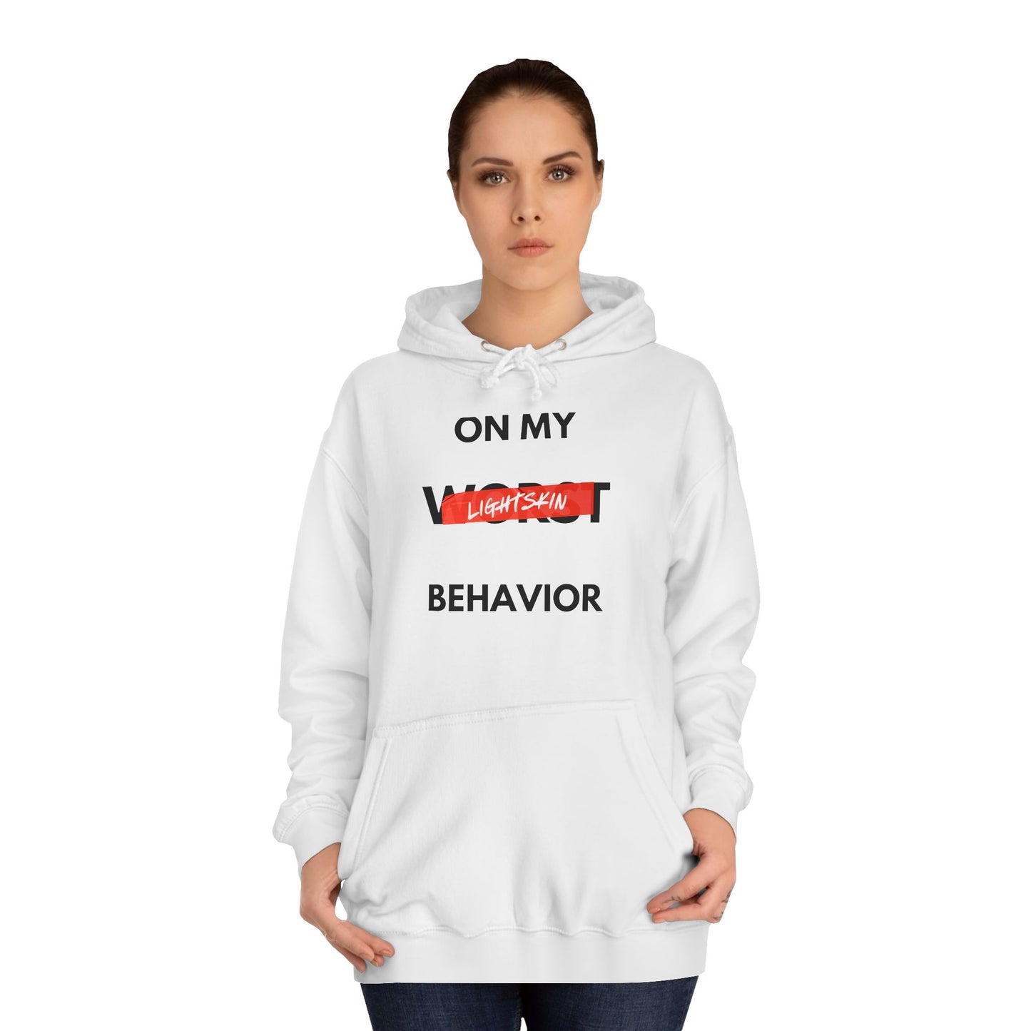 "On My Worst Behavior" | Unisex College Hoodie [Colorways]