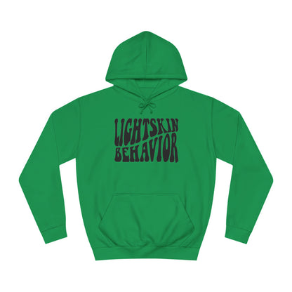 "Lightskin Behavior" Black Lettering | Unisex College Hoodie [Colorways]