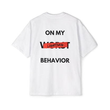 "On My Worst Behavior" Back | LSS Front logo | Unisex Heavy Oversized Tee [Colorways]