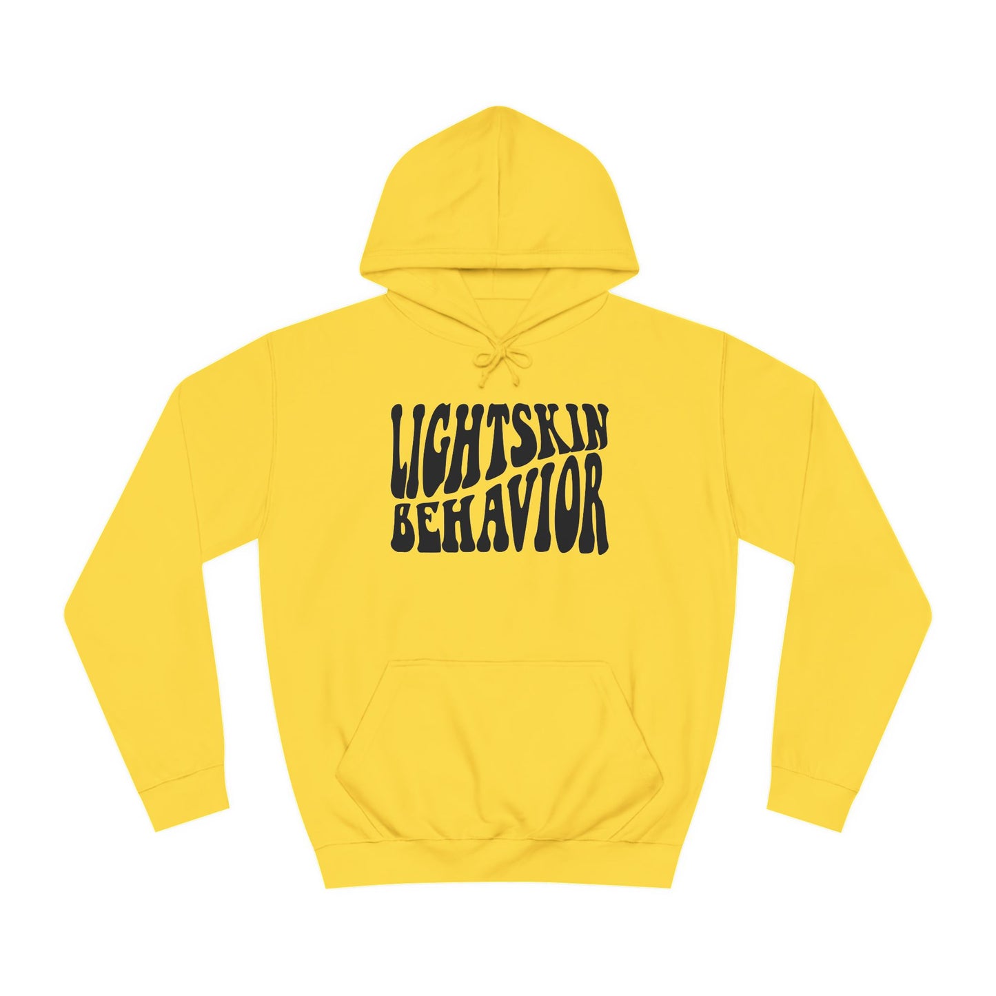 "Lightskin Behavior" Black Lettering | Unisex College Hoodie [Colorways]