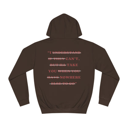 "I can't take you nowhere" | "On My Worst Behavior" | Unisex College Hoodie [Colorways]