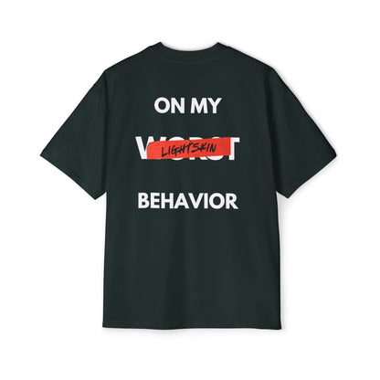 "On My Worst Behavior" Back | LSS Front logo | Unisex Heavy Oversized Tee [Colorways]