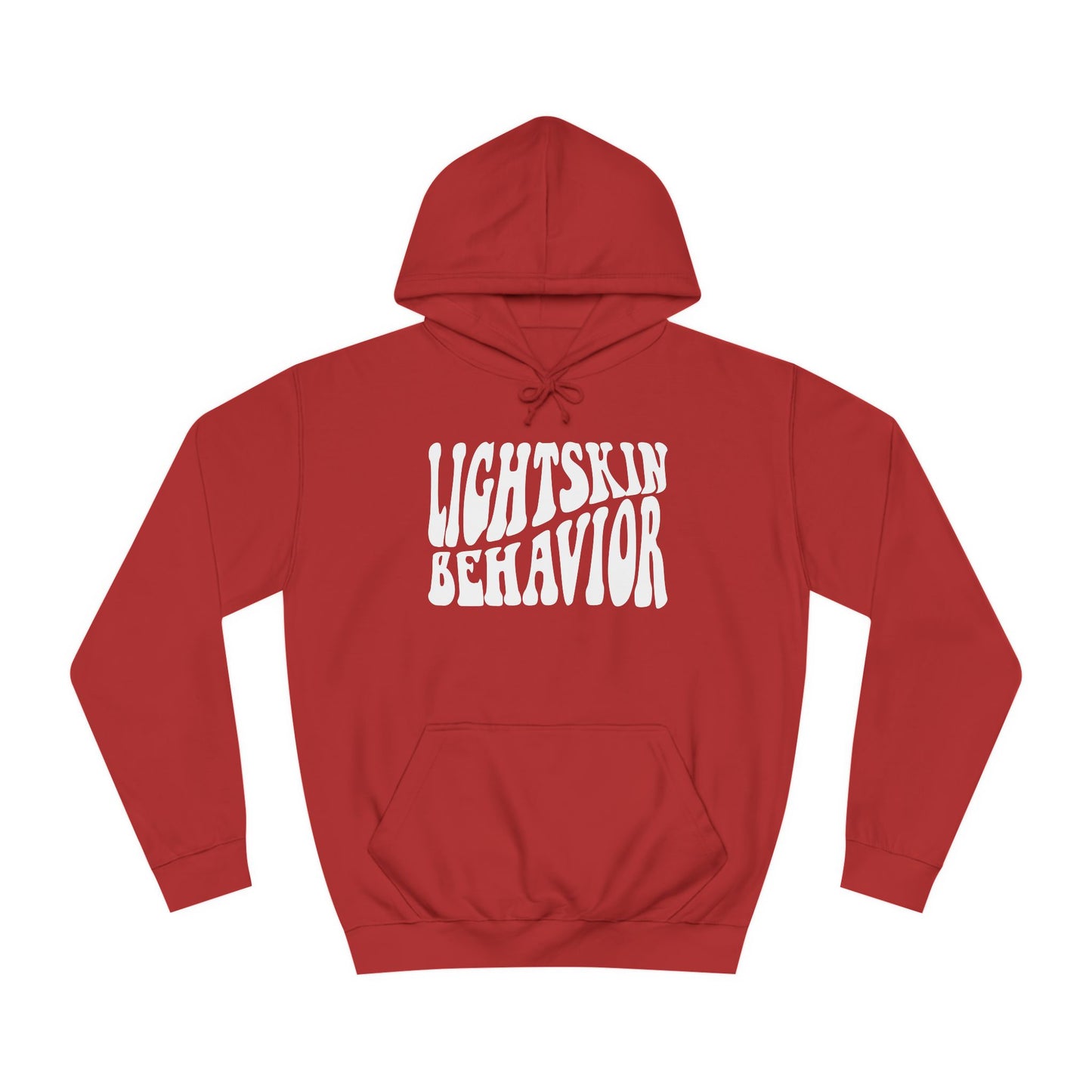 "Lightskin Behavior" White Lettering | Unisex College Hoodie [Colorways]