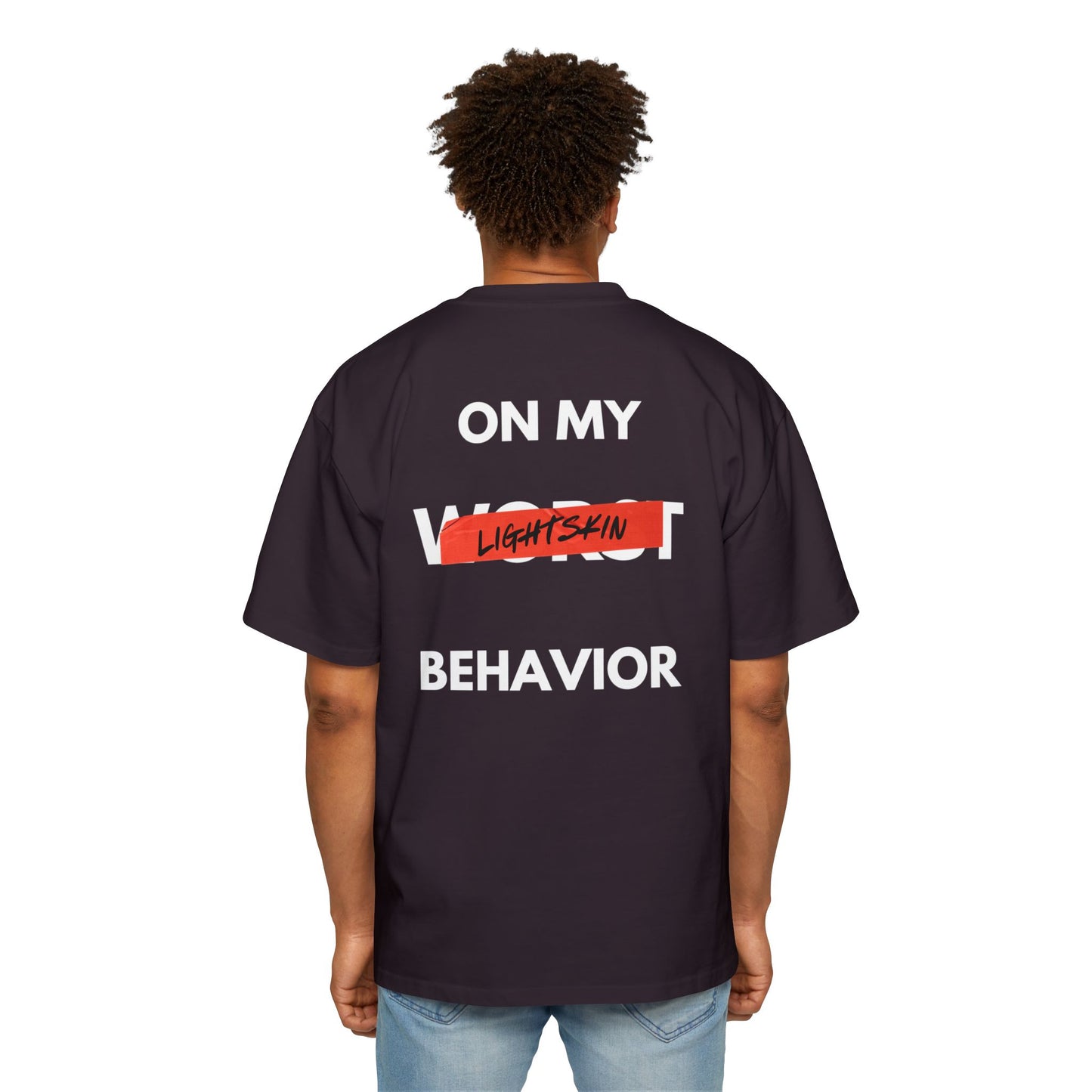 "On My Worst Behavior" Back | LSS Front logo | Unisex Heavy Oversized Tee [Colorways]
