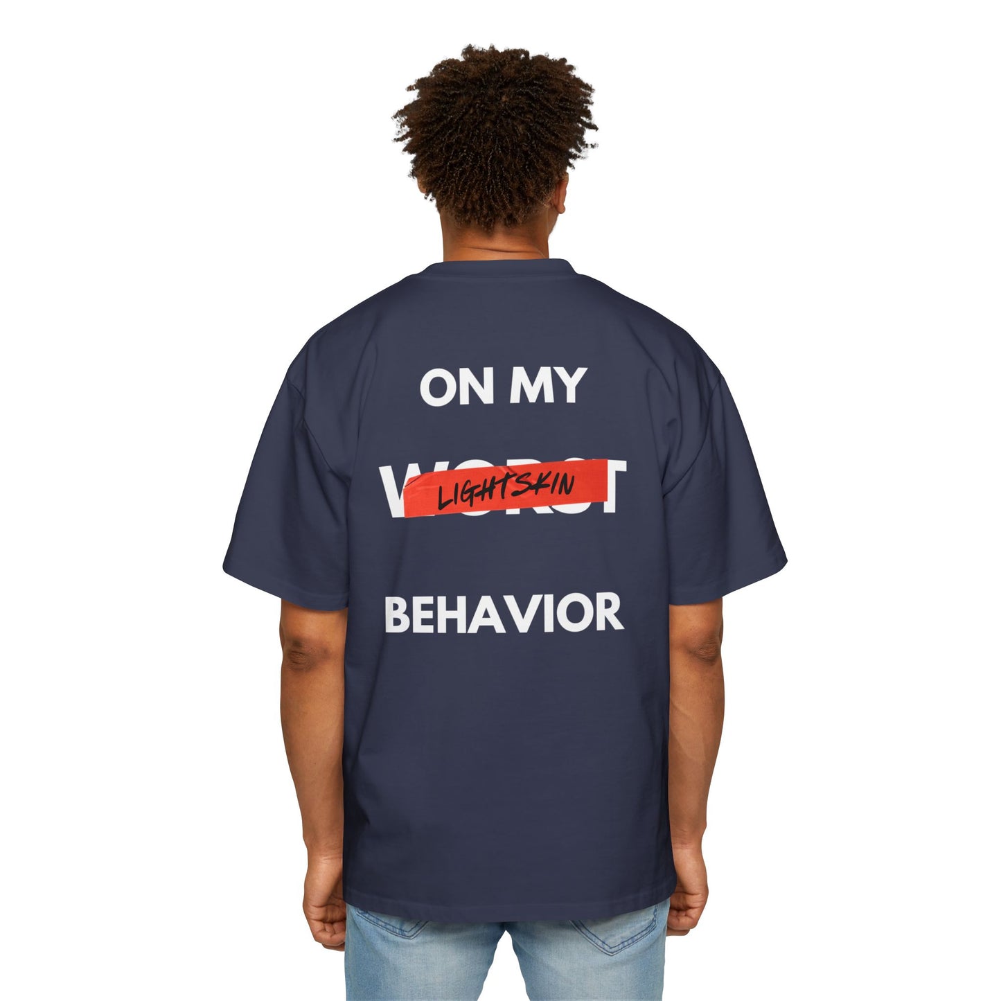 "On My Worst Behavior" Back | LSS Front logo | Unisex Heavy Oversized Tee [Colorways]