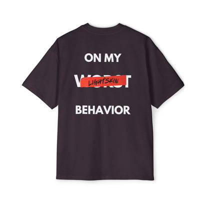 "On My Worst Behavior" Back | LSS Front logo | Unisex Heavy Oversized Tee [Colorways]