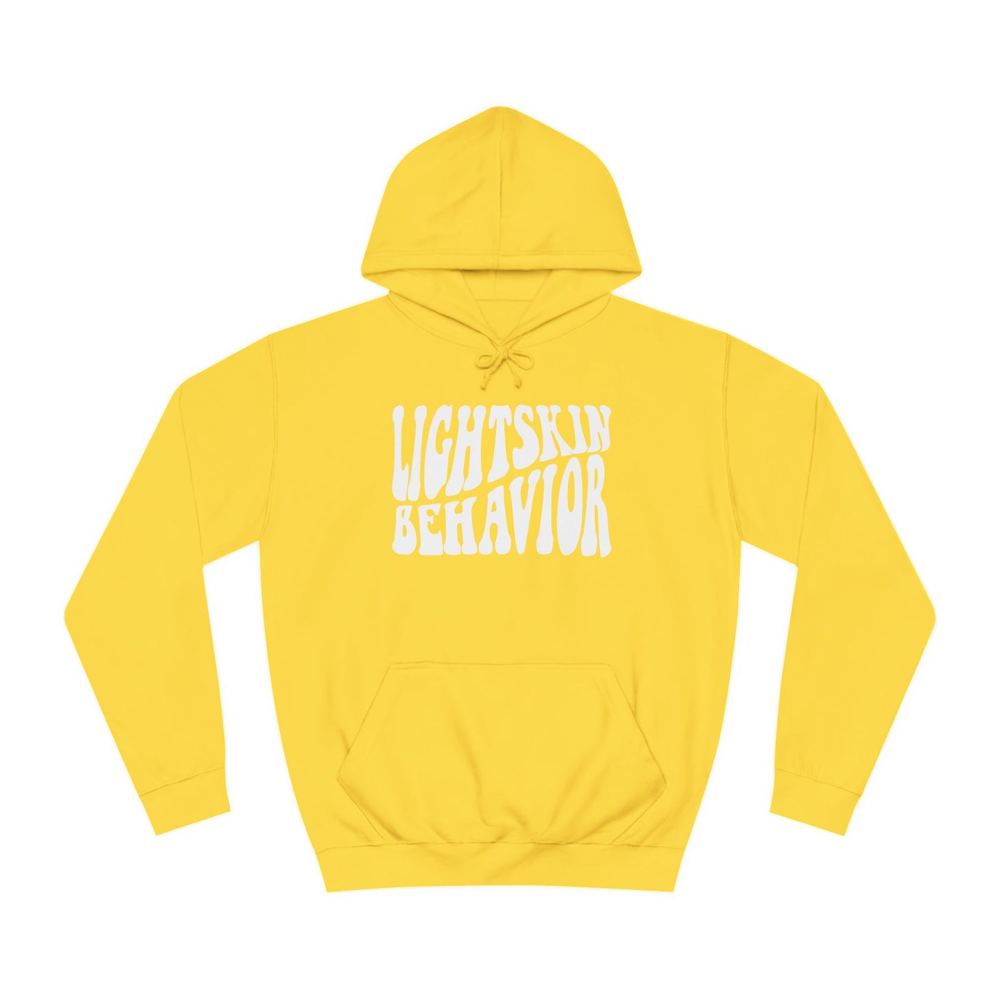 "Lightskin Behavior" White Lettering | Unisex College Hoodie [Colorways]