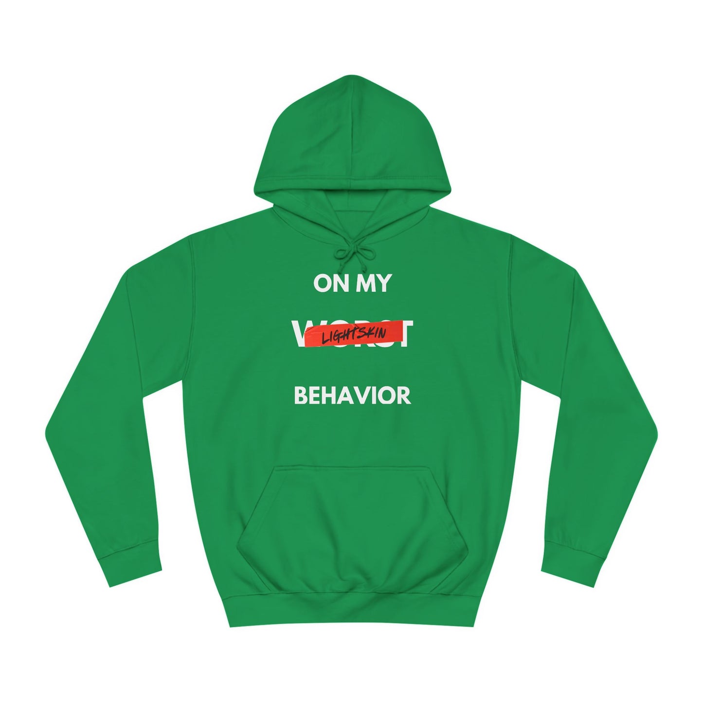"On My Worst Behavior" | Unisex College Hoodie [Colorways]