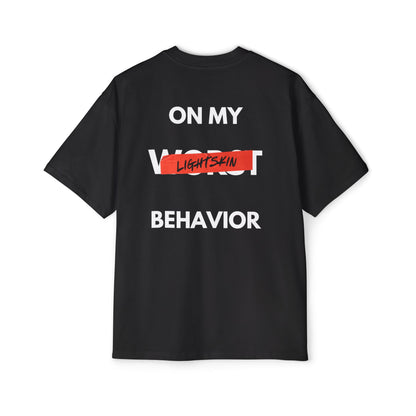 "On My Worst Behavior" Back | LSS Front logo | Unisex Heavy Oversized Tee [Colorways]