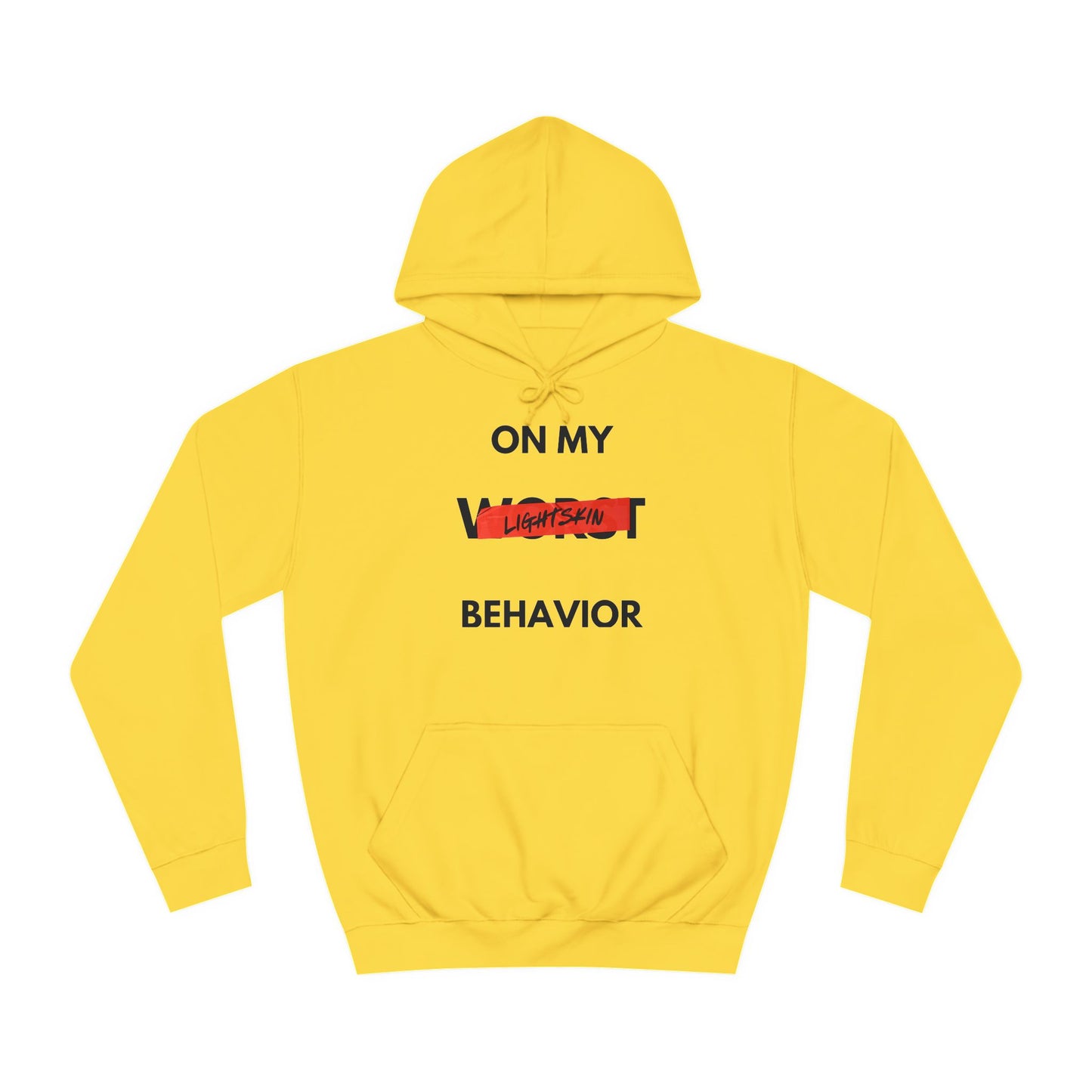 "On My Worst Behavior" | Unisex College Hoodie [Colorways]