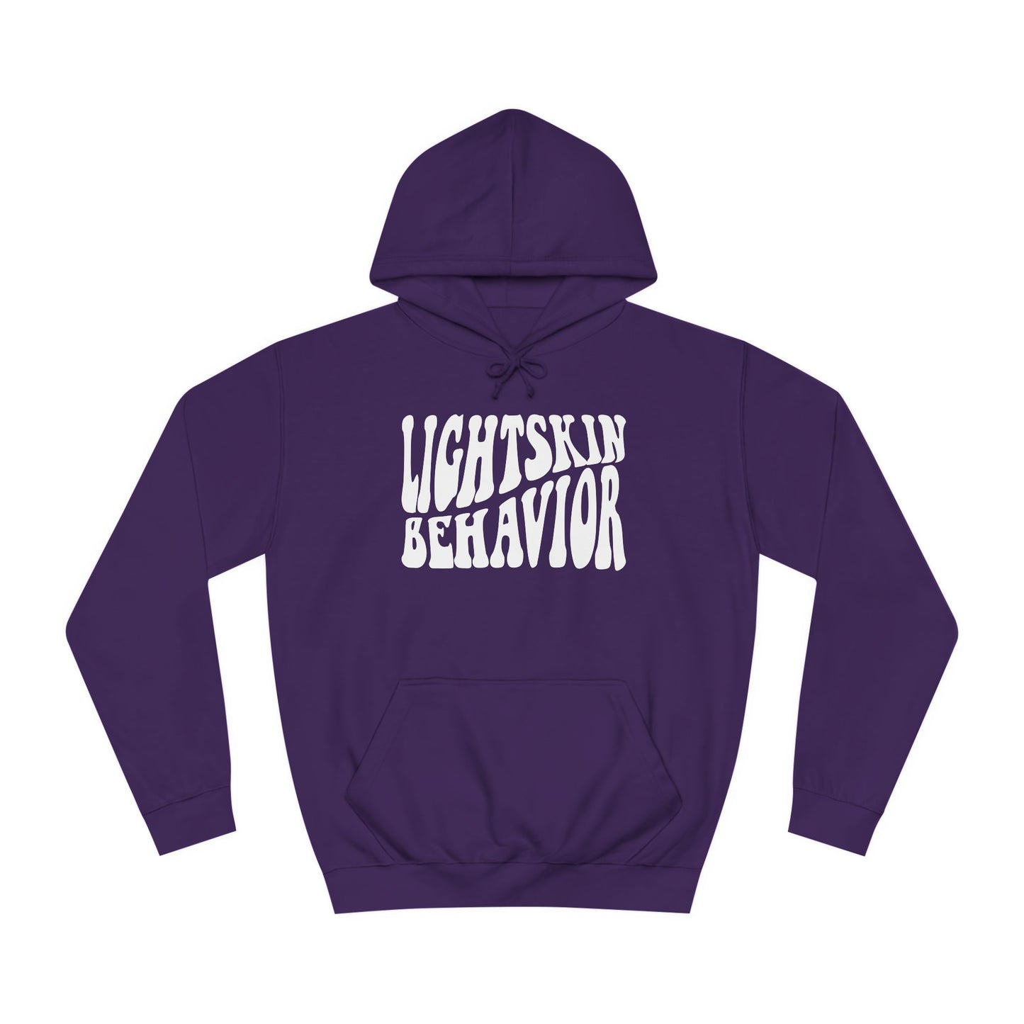 "Lightskin Behavior" White Lettering | Unisex College Hoodie [Colorways]