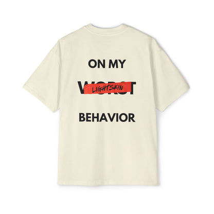 "On My Worst Behavior" Back | LSS Front logo | Unisex Heavy Oversized Tee [Colorways]