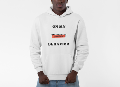 "I can't take you nowhere" | "On My Worst Behavior" | Unisex College Hoodie [Colorways]