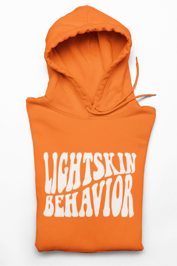 "Lightskin Behavior" White Lettering | Unisex College Hoodie [Colorways]